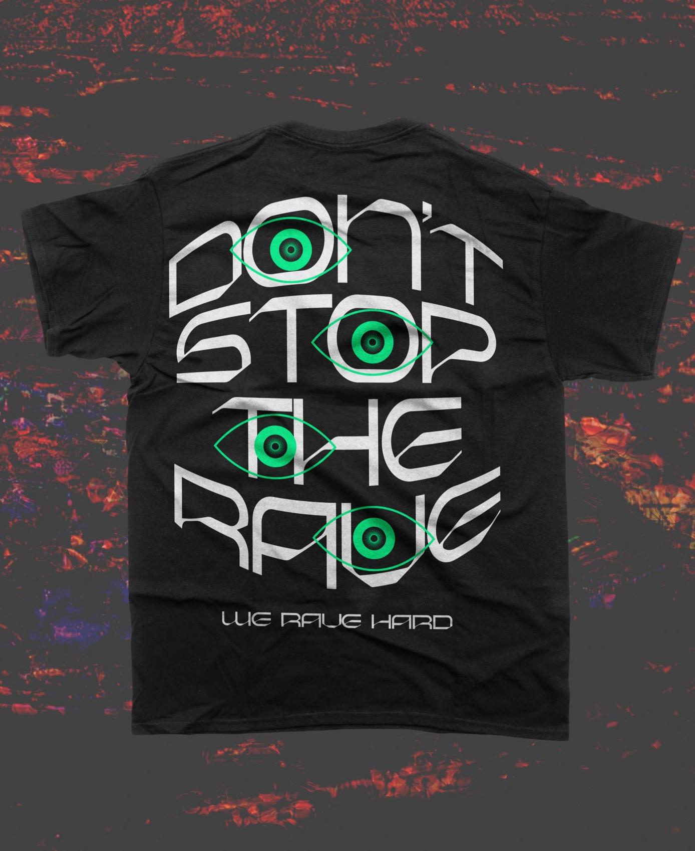 Don’t Stop The Rave T‑Shirt