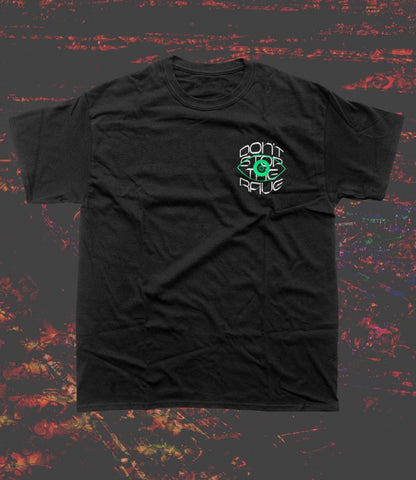 Don’t Stop The Rave T‑Shirt